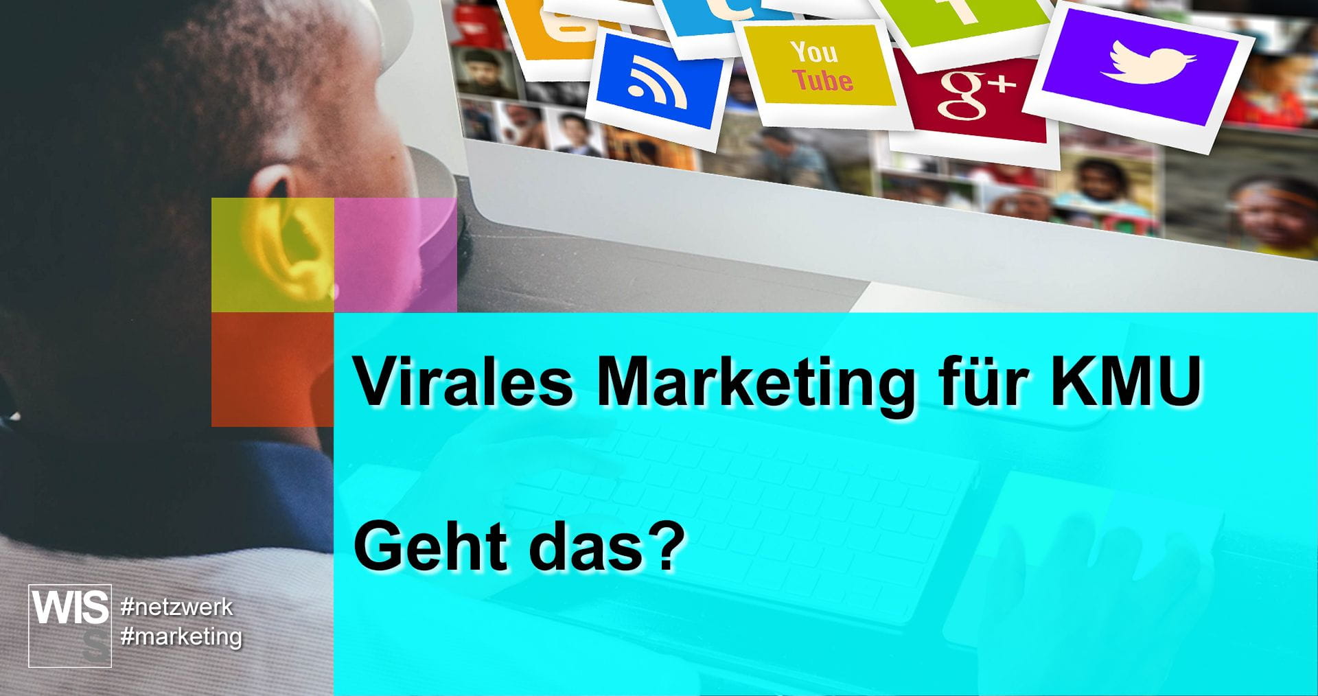 Virales Marketing für KMU