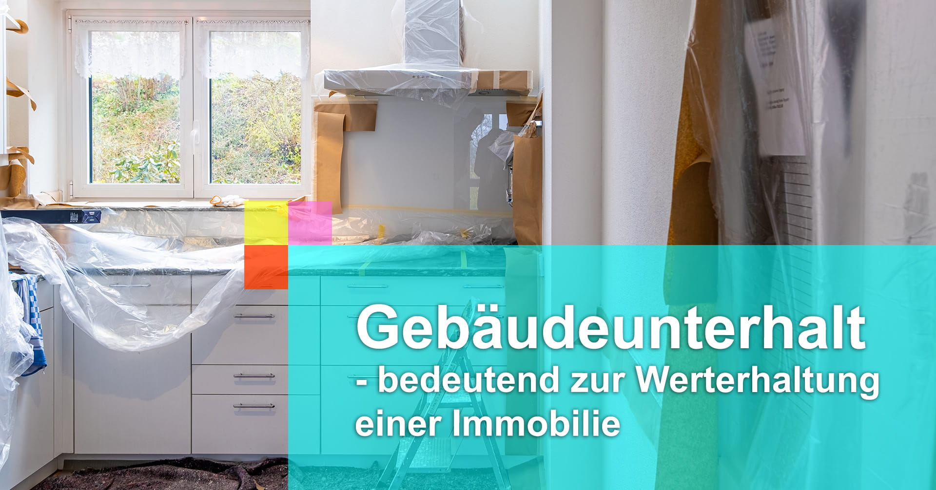 Gebäudeunterhalt - bedeutend zur Werthaltung einer Immobilie