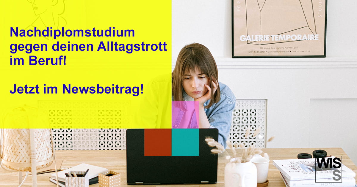 Nachdiplomstudium gegen Alltagstrott im beruf