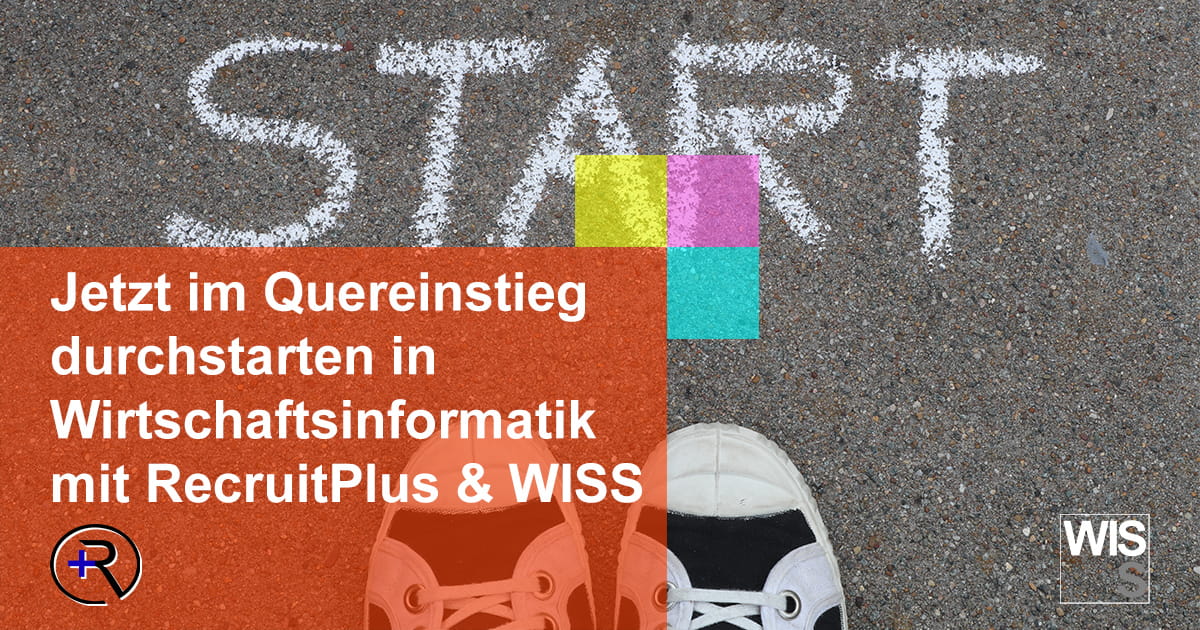 Wirtschaftsinformatik im Quereinstieg mit RecruitPlus und WISS